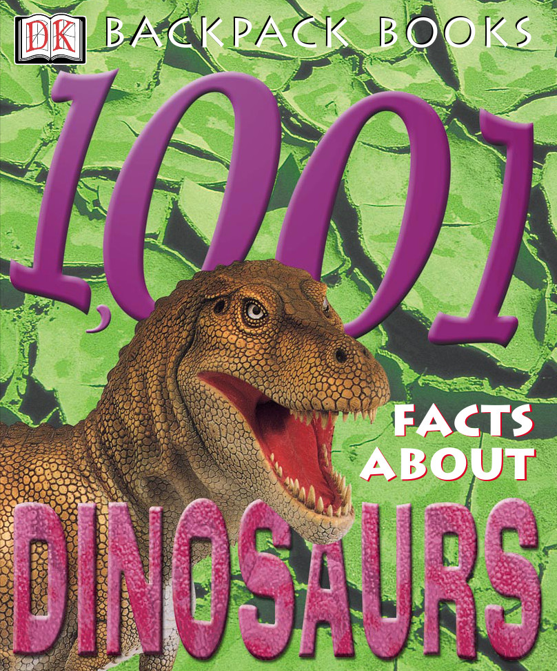 1001 Facts About Dinosaurs