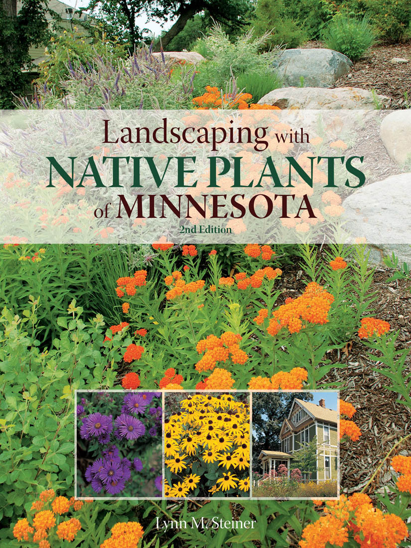 Landscaping With Native Plants of Minnesota
