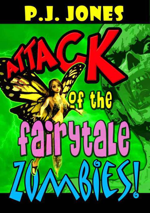 Attack of the Fairytale Zombies!