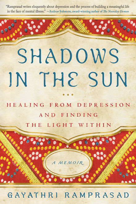 Shadows in the Sun: Healing From Depression and Finding the Light Within