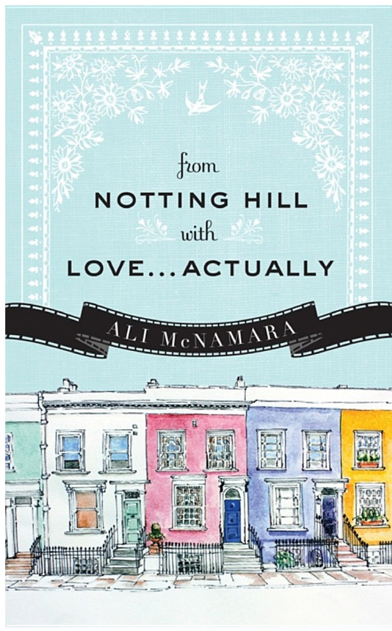 From Notting Hill With Love...Actually