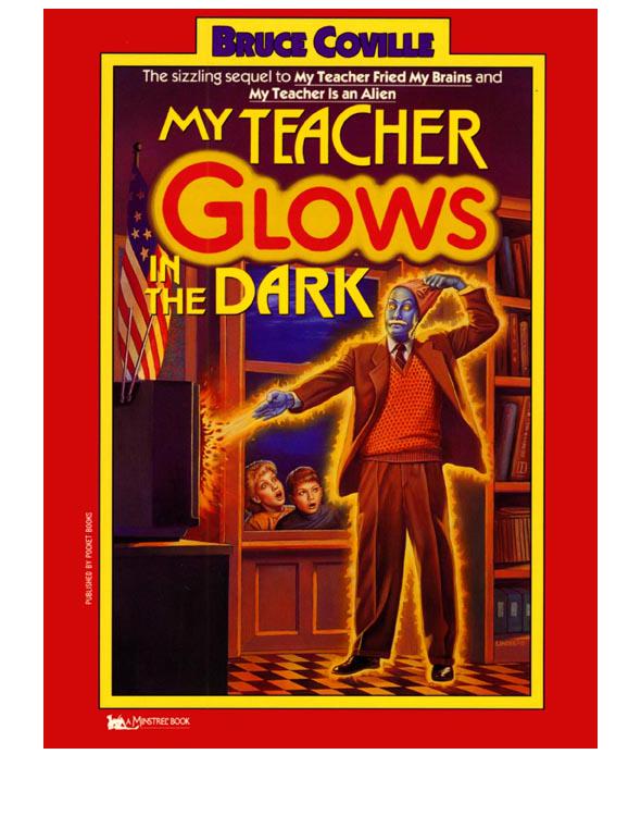 My Teacher Glows in the Dark