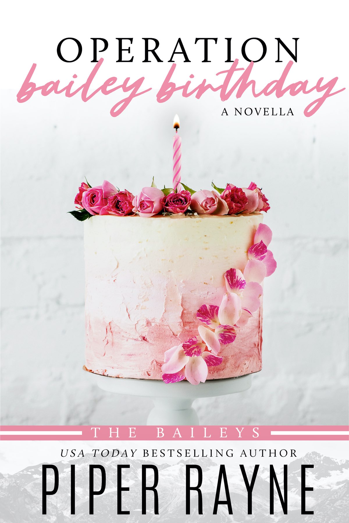 Operation Bailey Birthday