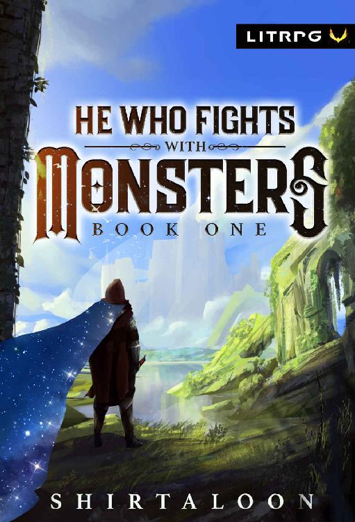 He Who Fights with Monsters: Book 1