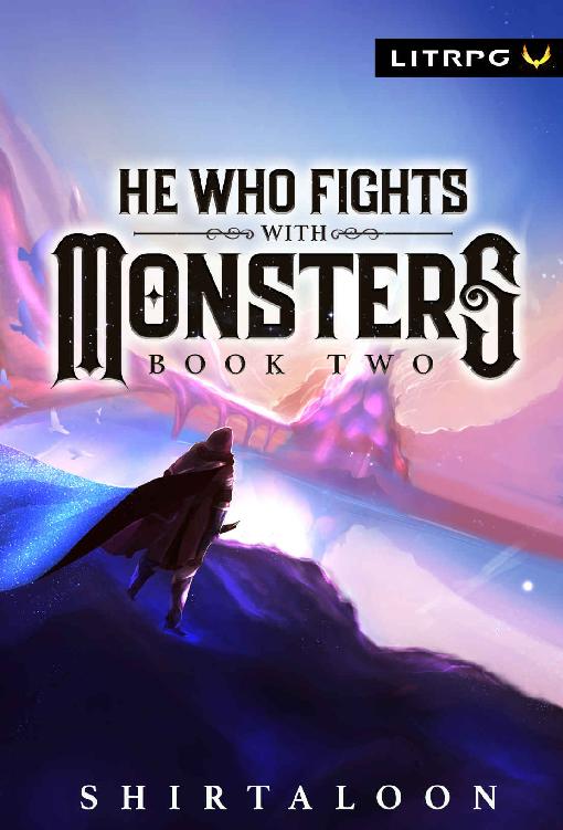 He Who Fights With Monsters: Book 2