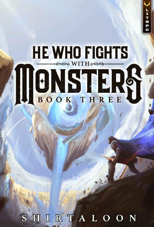 He Who Fights With Monsters: Book 3
