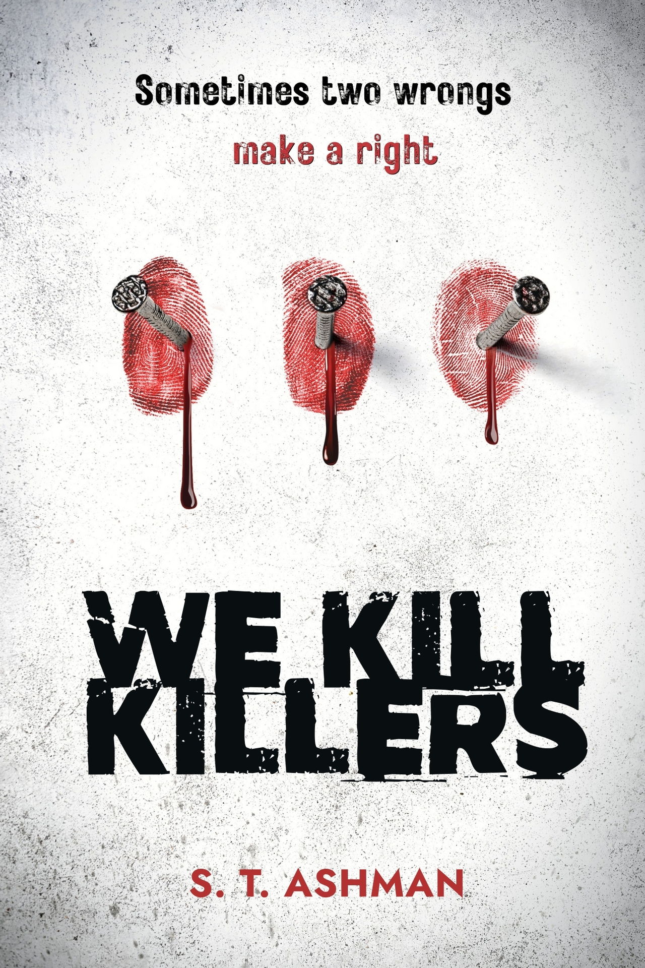 We Kill Killers